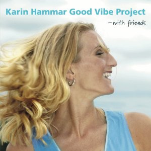Karin Hammar的專輯Good Vibe Project With Friends