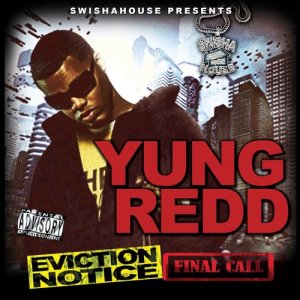 ดาวน์โหลดและฟังเพลง Eviction Notice (Explicit) พร้อมเนื้อเพลงจาก Yung Redd