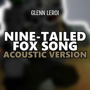 Nine-Tailed Fox Song (Acoustic Version)