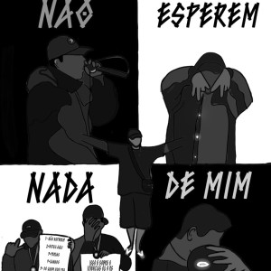 Album Não Esperem Nada de Mim (Explicit) from Rs A.T