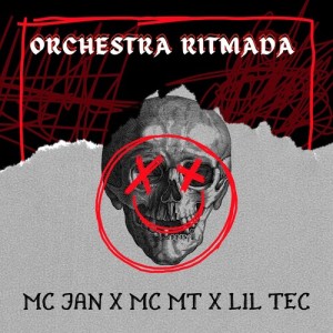 Listen to Orchestra Ritmada (Explicit) song with lyrics from Mc Jan