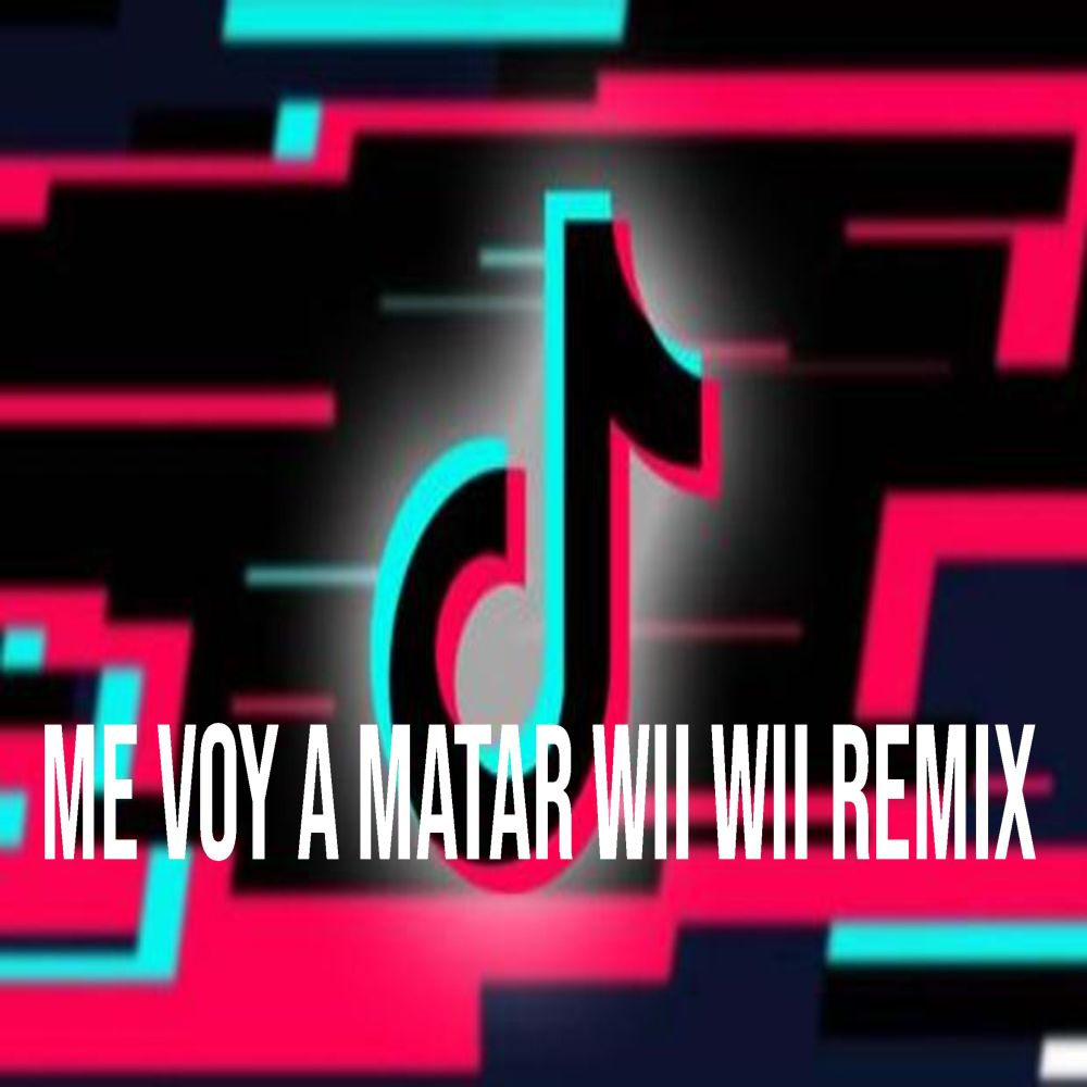 Me Voy A Matar Wii Wii Remix