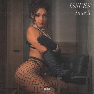 Album ISSUES (Explicit) from Inas X