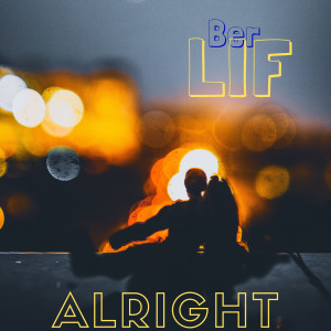 Ber Lif的專輯Alright