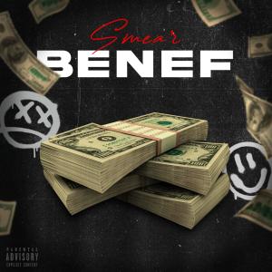 收聽SMEAR的Benef (Explicit)歌詞歌曲