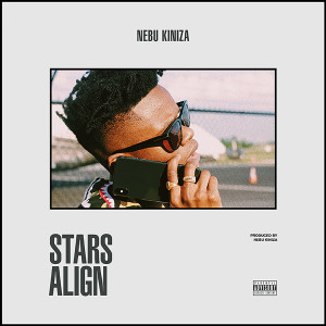 ดาวน์โหลดและฟังเพลง Stars Align (Explicit) พร้อมเนื้อเพลงจาก Nebu Kiniza