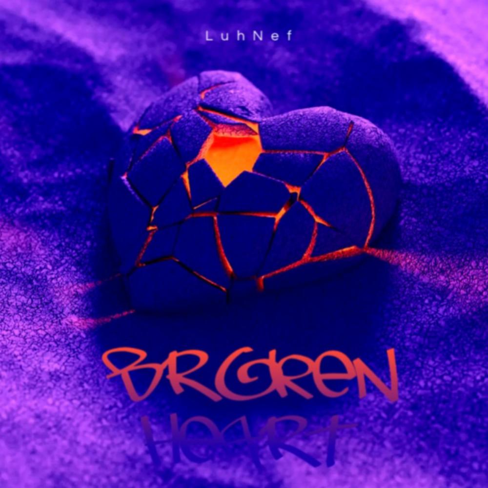 Broken Heart (Explicit)