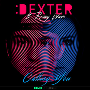 Calling You (feat. Romy Wave) dari Dexter