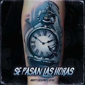 Album Se Pasan las Horas from Matt Lasong