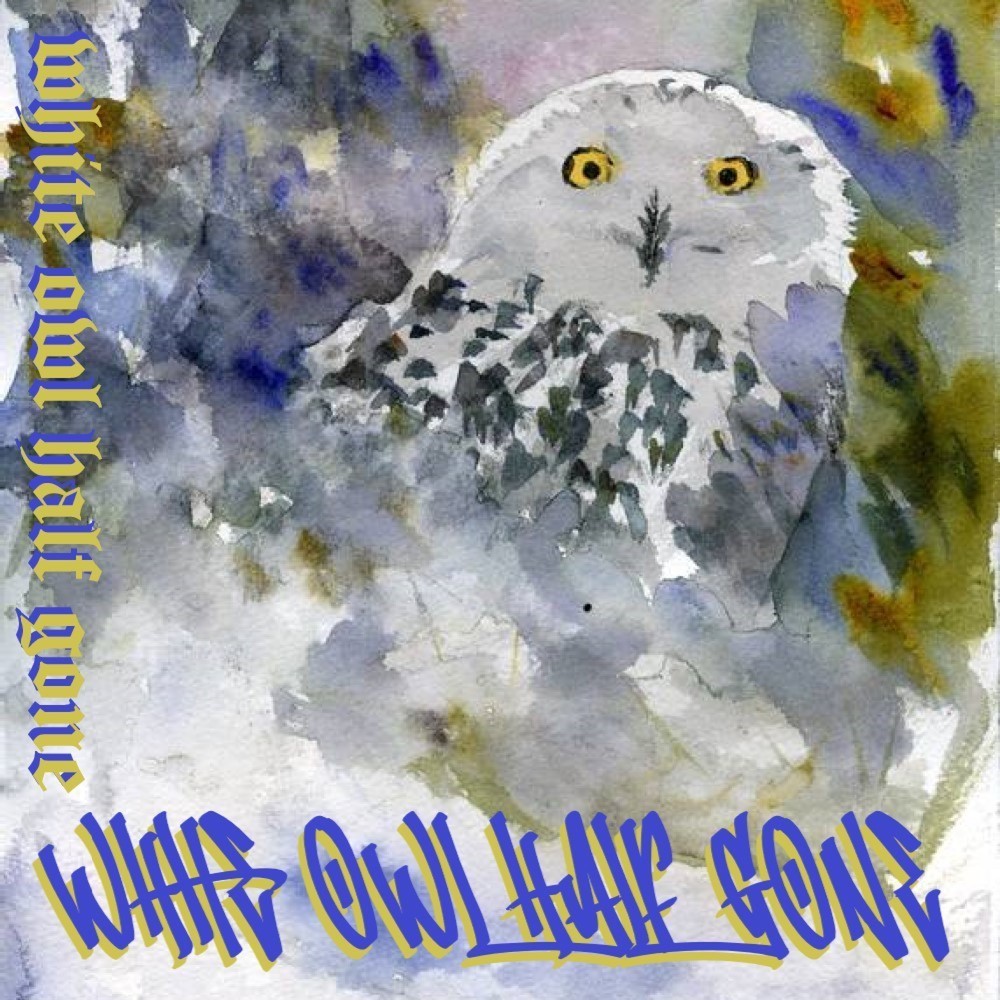 White Owl Half Gone (Explicit)