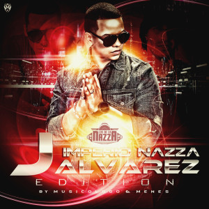 Album El Imperio Nazza: J. Alvarez Edition (Explicit) oleh J. Alvarez