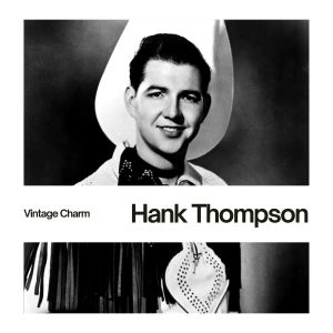 Hank Thompson的专辑Hank Thompson (Vintage Charm)