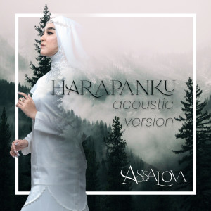 Album Harapanku (Accoustic Version) oleh Assalova