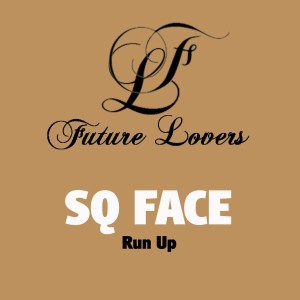 ดาวน์โหลดและฟังเพลง Run Up พร้อมเนื้อเพลงจาก SQ Face