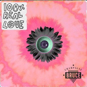 Champagne Bruce的專輯100% Real Love