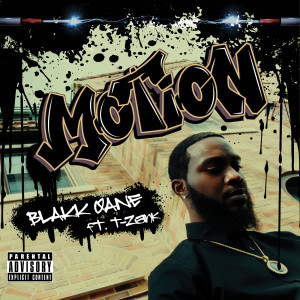 Listen to Motion (Explicit) song with lyrics from Blakk Qane
