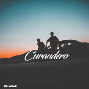 Album Curandero from Kala Hari