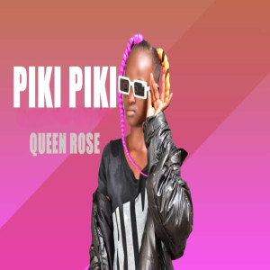 Queen Rose的专辑PIKI PIKI