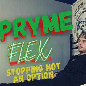 Pryme Flex的專輯Stopping not an option (Explicit)