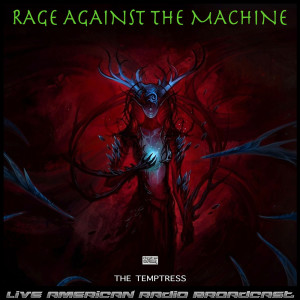 Album The Temptress (Live) oleh Rage Against The Machine