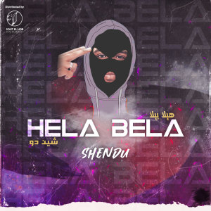 Listen to Hela Bela (Explicit) song with lyrics from Shen Du