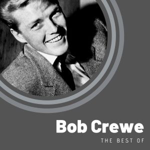 อัลบัม The Best of Bob Crewe ศิลปิน Bob Crewe