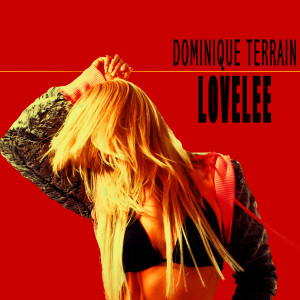 Dominique Terrain的專輯Lovelee