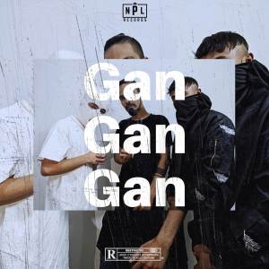 Dengarkan Gan Gan Gan (Explicit) lagu dari Ak Hood dengan lirik