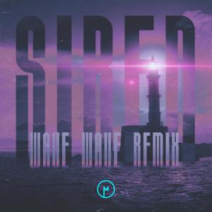 Album Siren (Wave Wave Remix) oleh Madism
