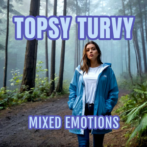 Album Topsy Turvy from Mixed Emotions