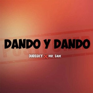 Mr. Saik的专辑Dando y Dando
