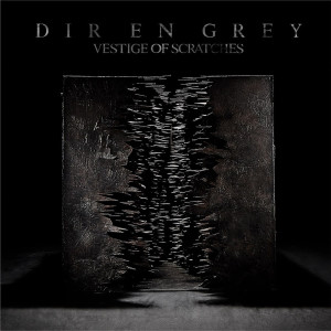 Dir En Grey的专辑VESTIGE OF SCRATCHES