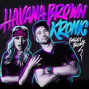 ดาวน์โหลดและฟังเพลง Bullet Blowz พร้อมเนื้อเพลงจาก Havana Brown