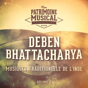 Album Les Plus Belles Musiques Du Monde: Musiques Traditionnelles De L'Inde, Vol. 4 from Deben Bhattacharya