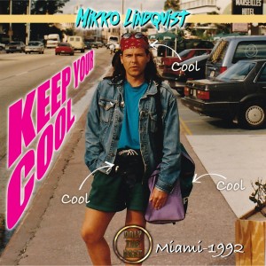 ดาวน์โหลดและฟังเพลง Keep Your Cool พร้อมเนื้อเพลงจาก Mikko Lindqvist