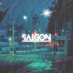 Album SAIGON (Explicit) oleh Gotik