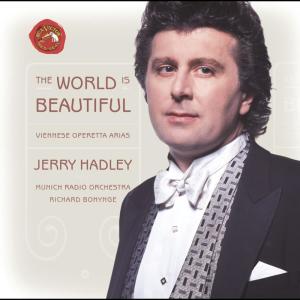 Jerry Hadley的專輯The World Is Beautiful: Viennese Operetta Arias