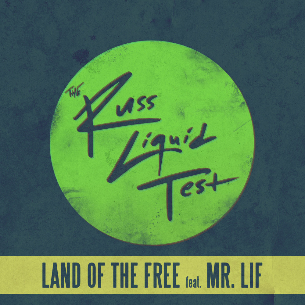 Land of the Free (The Russ Liquid Test) (Explicit) (The Russ Liquid Test|Explicit)