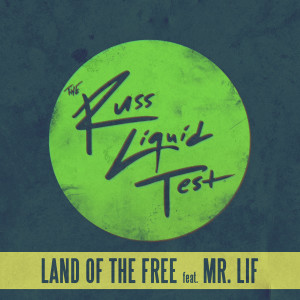 Mr. Lif的專輯Land of the Free (The Russ Liquid Test) (Explicit)