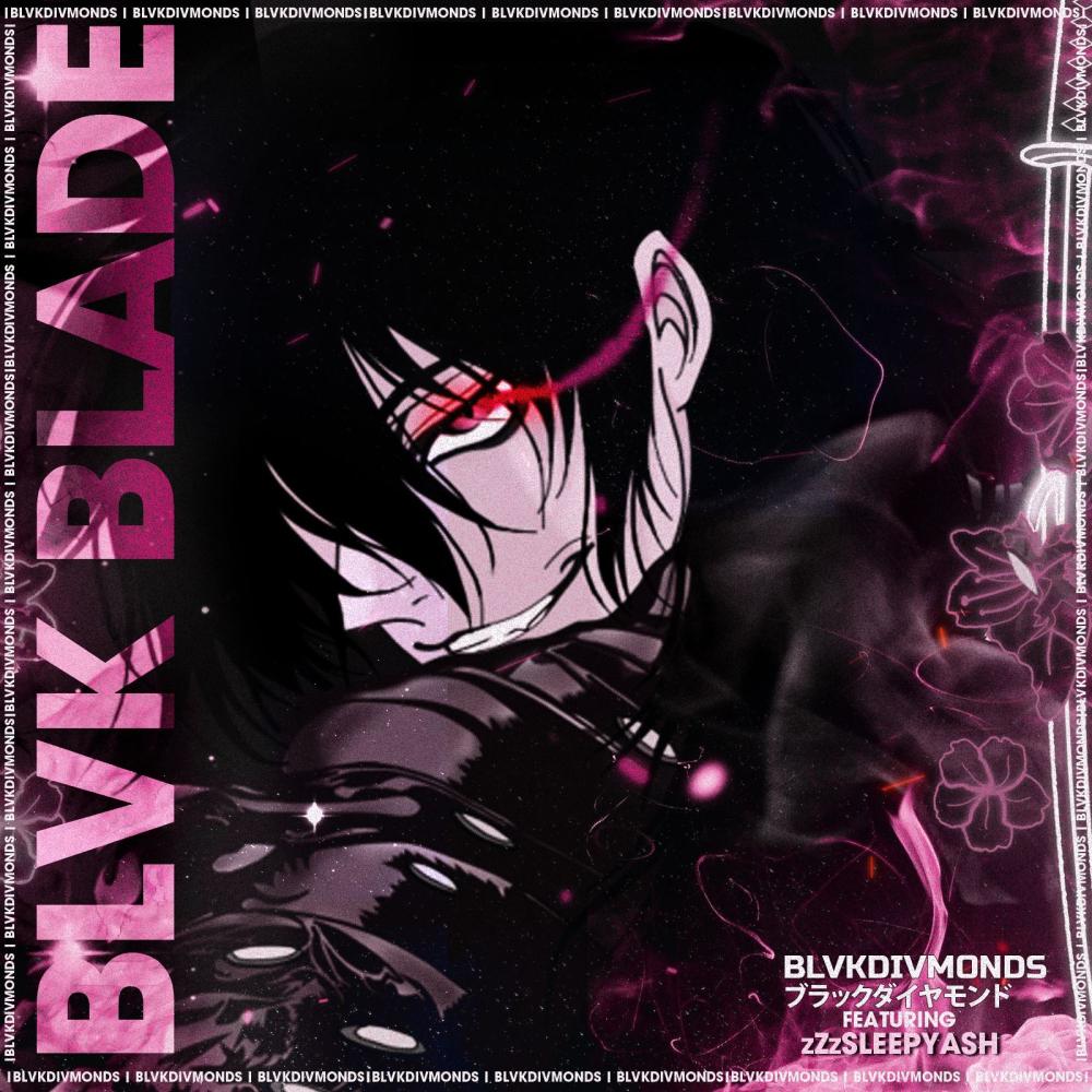 BLVK BLADE (feat. ZzzSleepyAsh) (Explicit)