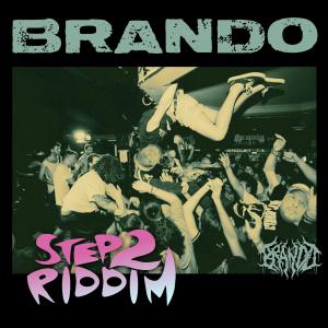 Brando'的專輯STEP 2 RIDDIM