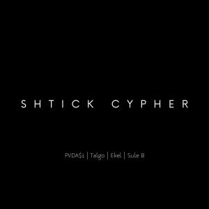 SHTICK CYPHER (feat. Talgo, Ekel & Sule B) (Explicit)