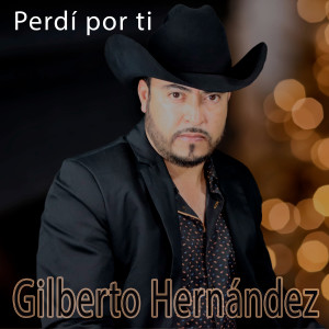ดาวน์โหลดและฟังเพลง Amarte Toda พร้อมเนื้อเพลงจาก Gilberto Hernández