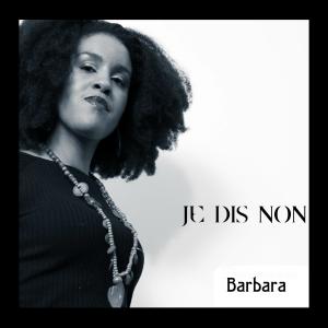 Barbara（歐美）的專輯Je Dis Non