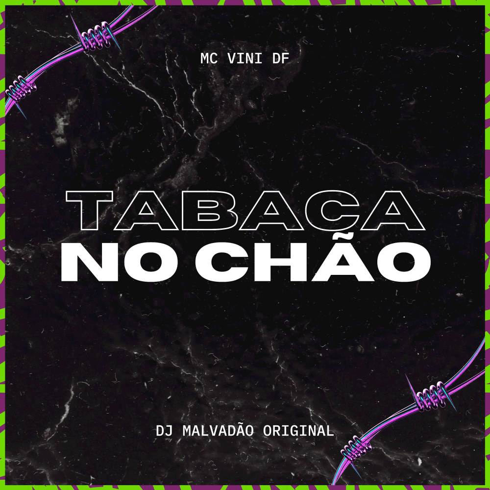 Tabaca no chão (Explicit)