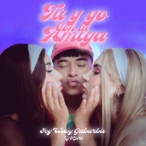 Album Tu Y Yo Con Tu Amiga (Explicit) from Ivy Wavy