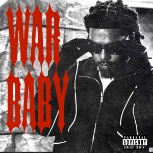 Album War Baby (Explicit) from AP CHRIS