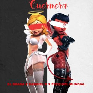 El Braga的專輯CUERNERA (feat. Randielr)