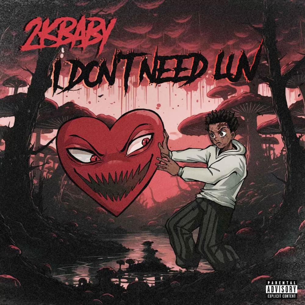 I DON'T NEED LOVE (Explicit)