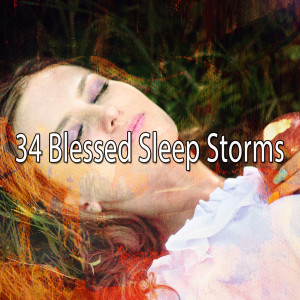 อัลบัม 34 Blessed Sleep Storms ศิลปิน Rain Sounds